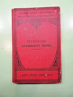 Grammaire Serbe. Méthode Gaspey - Otto - Sauer , pour létude des langues modernes .