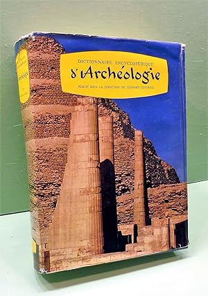 Dictionnaire encyclopédique d'archéologie, publié sous la direction de L. Cottrell.
