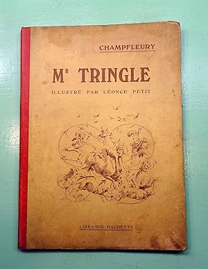 M. Tringle. Illustré par Léonce PETIT.