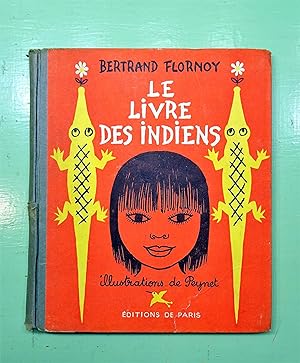 Le livre des Indiens. Illustrations de Raymond Peynet.