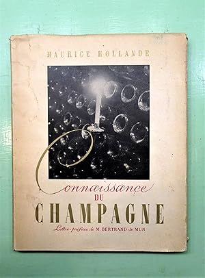 CONNAISSANCE DU CHAMPAGNE . Lettre-Préface de Bertrand de Mun .