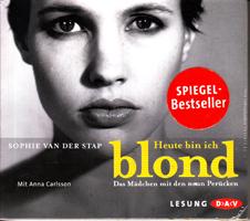 Heute bin ich blond - Das Mädchen mit den neun Perücken