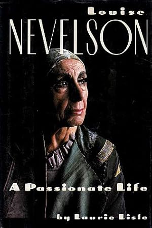 Louise Nevelson: A Passionate Life