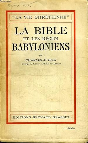 Bild des Verkufers fr LE BIBLE ET LES RECITS BABILONIENS."LA VIE CHRETIENNE". zum Verkauf von Le-Livre