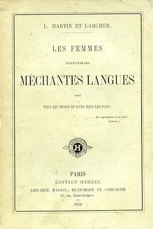 Bild des Verkufers fr Les femmes juges par les mchantes langues dans tous les temps et dans tous les pays zum Verkauf von Gilibert Libreria Antiquaria (ILAB)