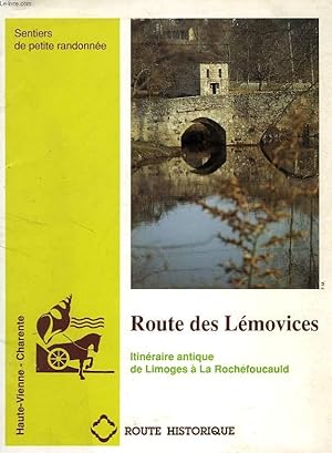 Image du vendeur pour ROUTE DES LEMOVICES, ITINERAIRE ANTIQUE DE LIMOGES A LA ROCHEFOUCAULD mis en vente par Le-Livre