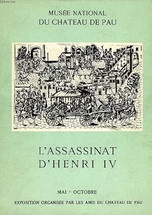 Image du vendeur pour L'ASSASSINAT D'HENRI IV mis en vente par Le-Livre