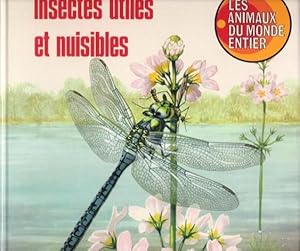 Seller image for Insectes Utiles et Nuisibles for sale by Au vert paradis du livre