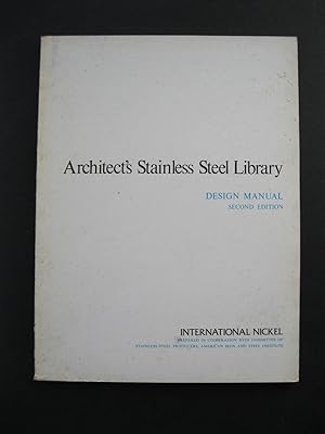 ARCHITECT'S STAINLESS STEEL LIBRARY Design Manual - Second Edition