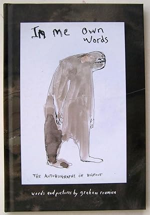 Seller image for In Me Own Words: The Autobiography of Bigfoot for sale by Martin Kaukas Books