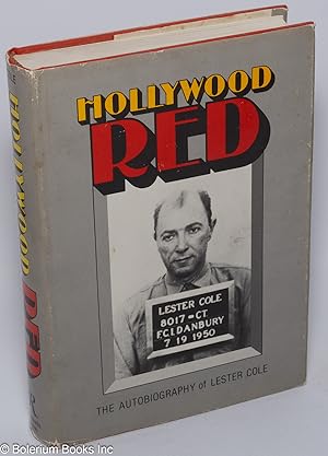 Immagine del venditore per Hollywood Red: the autobiography of Lester Cole venduto da Bolerium Books Inc.