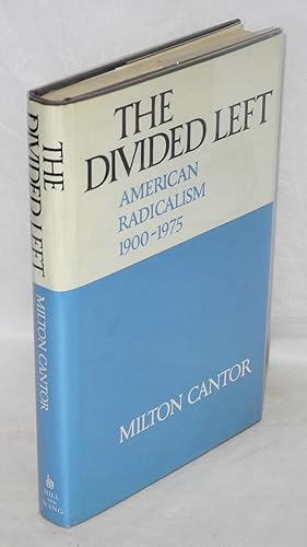 Immagine del venditore per The divided left: American radicalism, 1900-1975 venduto da Bolerium Books Inc.