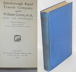 Interborough Rapid Transit Company against William Green, et al, Brief for the Defendants. With a...