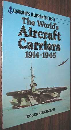 Seller image for The World's Aircraft Carriers 1914-1945 for sale by Alex Simpson