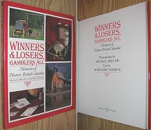 Seller image for Winners & Losers, Gamblers All: Memories of Historic British Columbia for sale by Alex Simpson