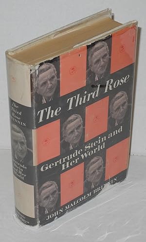 The Third Rose: Gertrude Stein and her world; with photographs