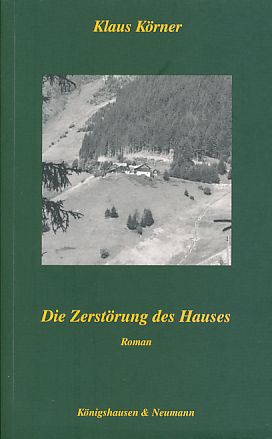 Bild des Verkufers fr Die Zerstrung des Hauses. Roman. zum Verkauf von Fundus-Online GbR Borkert Schwarz Zerfa