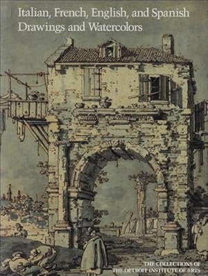 Seller image for Italian, French, English, and Spanish Drawings and Watercolors : Sixteenth through Eighteenth Centuries for sale by BOOKSELLER  -  ERIK TONEN  BOOKS