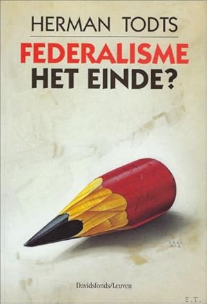 Bild des Verkufers fr FEDERALISME, HET EINDE? zum Verkauf von BOOKSELLER  -  ERIK TONEN  BOOKS