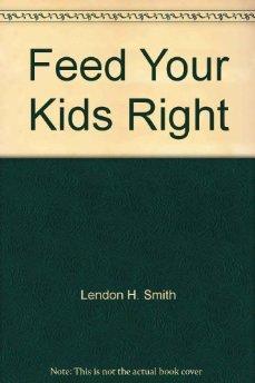 Feed Your Kids Right.