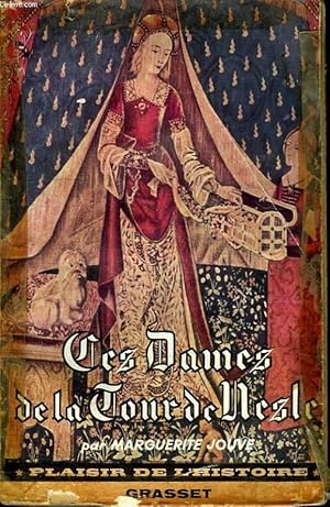 Seller image for CES DAMES DE LA TOUR DE NESLE. for sale by Le-Livre