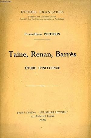 Bild des Verkufers fr TAINE, RENAN, BARRES, ETUDE D'INFLUENCE zum Verkauf von Le-Livre