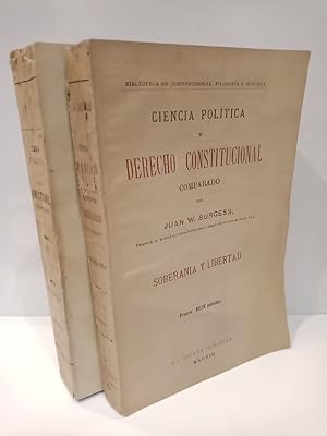 Immagine del venditore per Ciencia poltica y Derecho Constitucional comparado. [Tomo I]: Soberana y libertad; Tomo II: Gobierno venduto da Librera Miguel Miranda