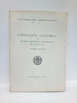 Imagen del vendedor de Coleccin cermica del Museo Histrico Municipal de Valencia: Paterna - Manises a la venta por Librera Miguel Miranda