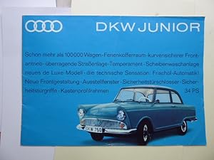 Seller image for DKW Junior. Schon mehr als 100000 Wagen; Ferienkofferraum, kurvensicherer Frontantrieb, berragende Straenlage, Temperament, Schweibenwaschanlage, neues de Luxe-Modell, die technische Sensation. 34 PS. for sale by Antiquariat Heinzelmnnchen