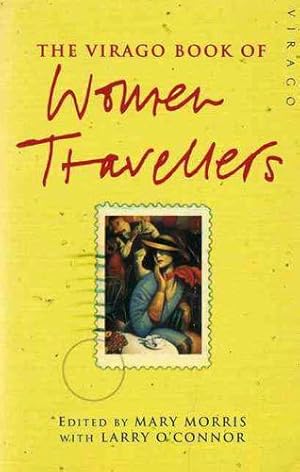 The Virago Book of Women Travellers