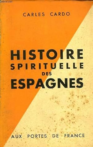 Bild des Verkufers fr HISTOIRE SPIRITUELLE DES ESPAGNES zum Verkauf von Le-Livre