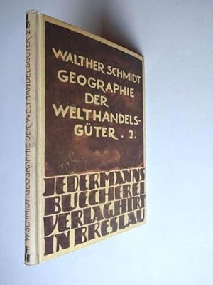 Bild des Verkufers fr Geographie der Welthandelsgter. Zweiter Teil: Pflanzliche und tierische Nahrungs- und Industriegter. Mit 62 Karten und Diagrammen im Text. zum Verkauf von Antiquariat Tarter, Einzelunternehmen,