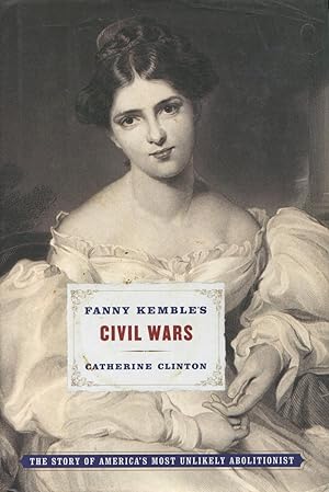 Image du vendeur pour Fanny Kemble's Civil Wars mis en vente par Kenneth A. Himber