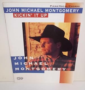 Imagen del vendedor de John Michael Montgomery Kickin' It Up (Piano/Vocal/Chords) a la venta por The Book Junction
