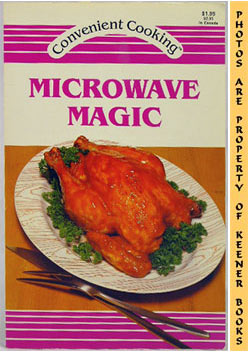 Microwave Magic: Convenient Cooking Series