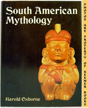 Seller image for South American Mythology for sale by Keener Books (Member IOBA)