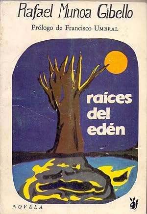 Bild des Verkufers fr RAICES DEL EDEN (Prologo de Francisco Umbral) zum Verkauf von Libreria 7 Soles