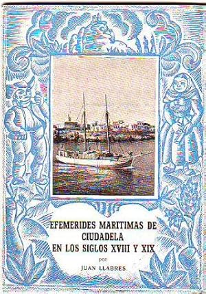 EFEMERIDES MARITIMAS DE CIUDADELA EN LOS SIGLOS XVIII Y XIX.