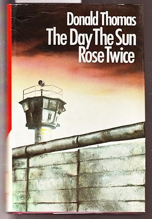 Seller image for The Day the Sun Rose Twice for sale by Laura Books
