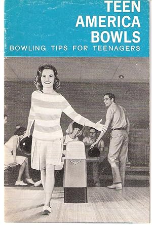 Seller image for Teen America Bowls: Bowling tips for Teenagers for sale by Bearly Read Books