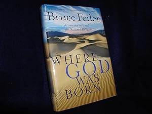 Where God Was Born: A Journey By Land To The Roots Of Religion