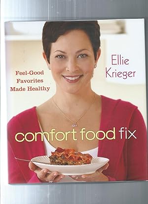 Imagen del vendedor de COMFORT FOOD FIX : Feel Good Favorites Made Healthy a la venta por ODDS & ENDS BOOKS