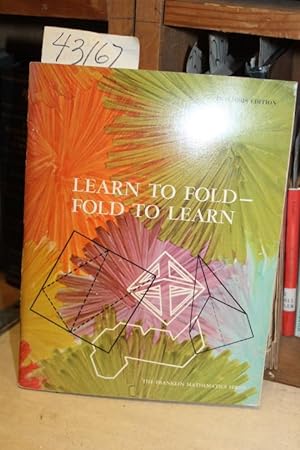 Image du vendeur pour Learn To Fold, Fold To Learn. Teacher's Edition mis en vente par Princeton Antiques Bookshop