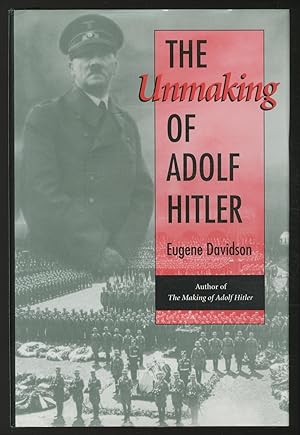 Bild des Verkufers fr The Unmaking of Adolf Hitler zum Verkauf von Between the Covers-Rare Books, Inc. ABAA