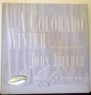 Seller image for A COLORADO WINTER [SIGNED] for sale by RON RAMSWICK BOOKS, IOBA