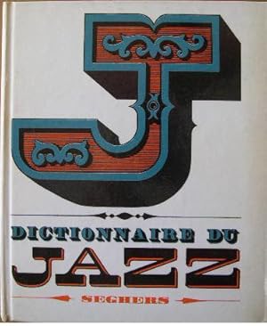 Image du vendeur pour Dictionnaire du JAZZ. mis en vente par Librairie les mains dans les poches
