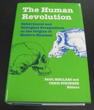 The Human Revolution: Behavioural and Biological Perspectives on the Origins of Modern Humans