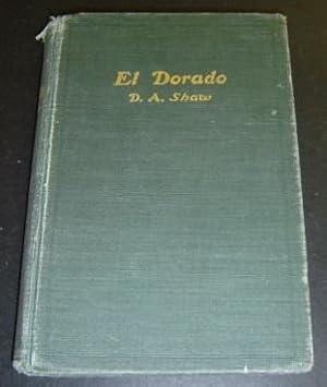 Eldorado, or California as Seen by a Pioneer, 1850-1900