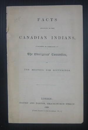 Facts Relative to the Canadian Indians