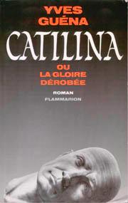 Catilina ou la gloire dérobée Roman